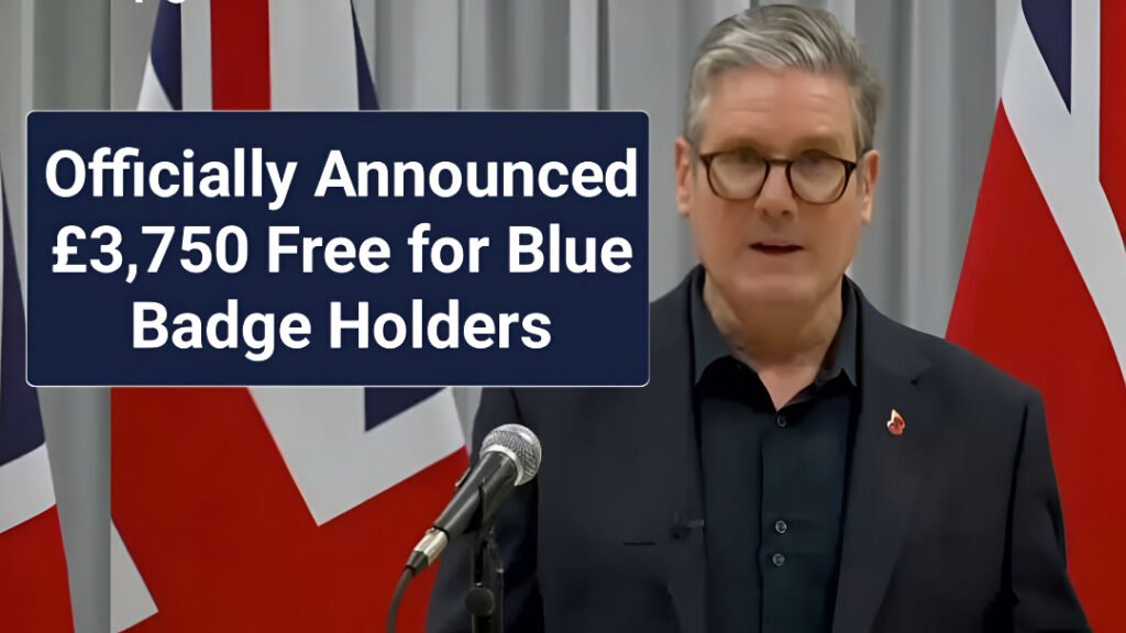 Blue Badge £3,750 Support UK 2025