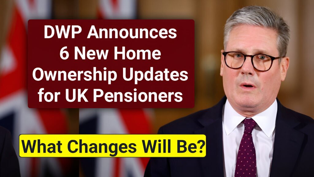 DWP home ownership updates UK pensioners